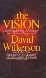 The Vision by David Wilkerson