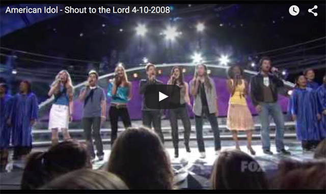 2008 American Idol contestants singing “Shout to the&nbsp;Lord”